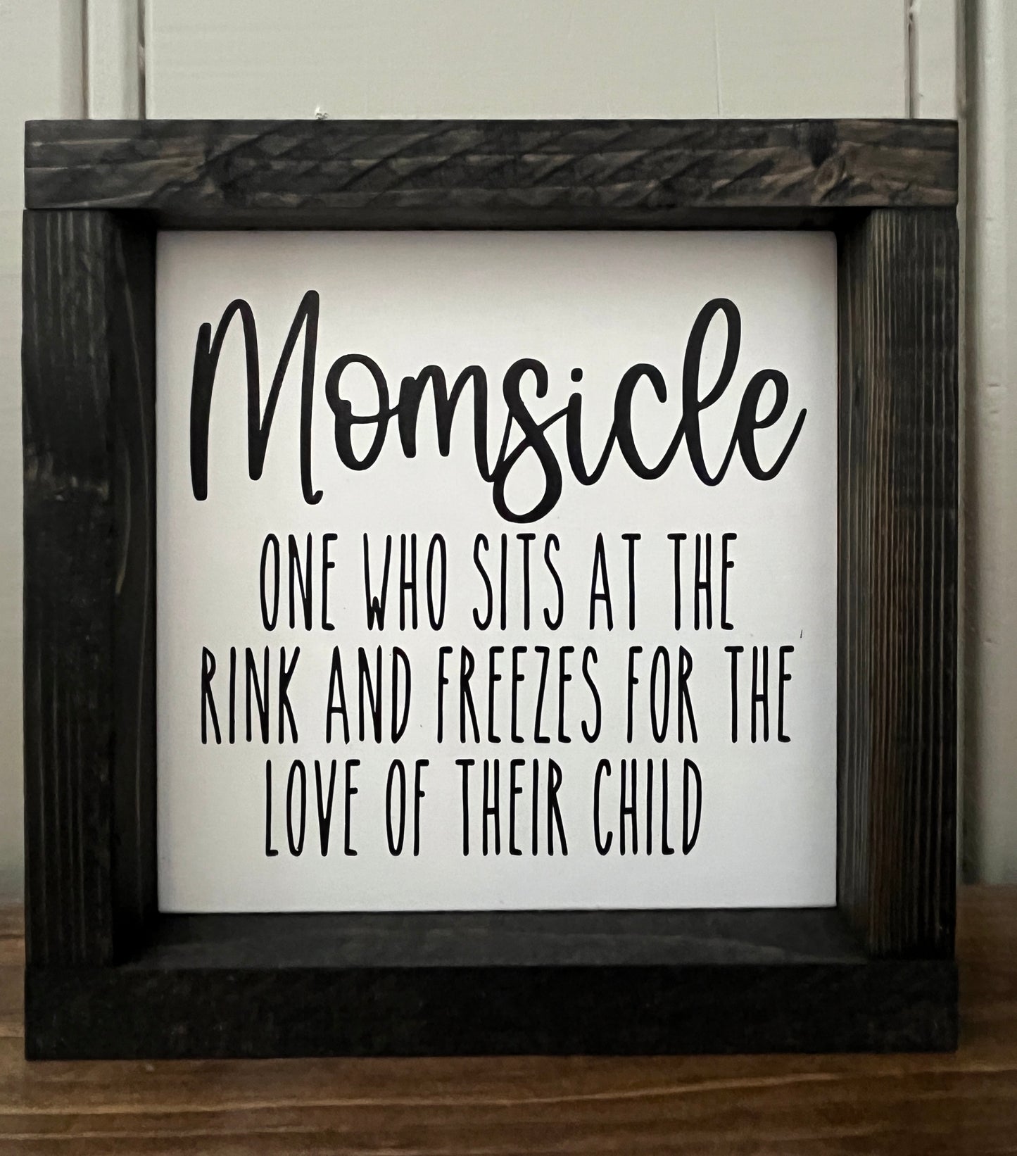 Momsicle 8" Hockey