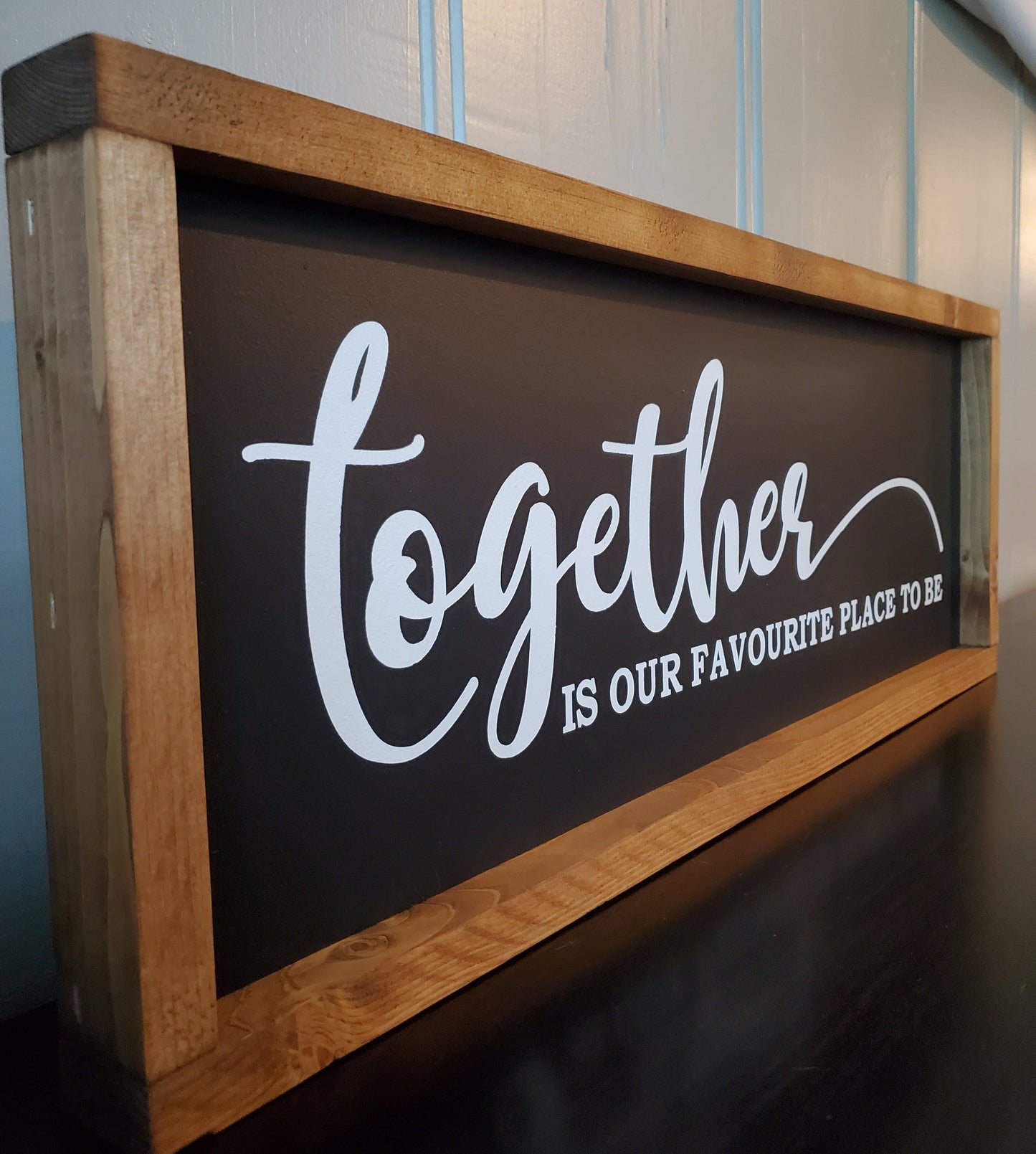 Together is our favourite place to be. 25"