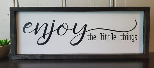 Enjoy the little things