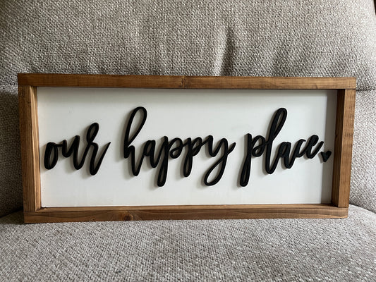 3D Our happy place -21.5"