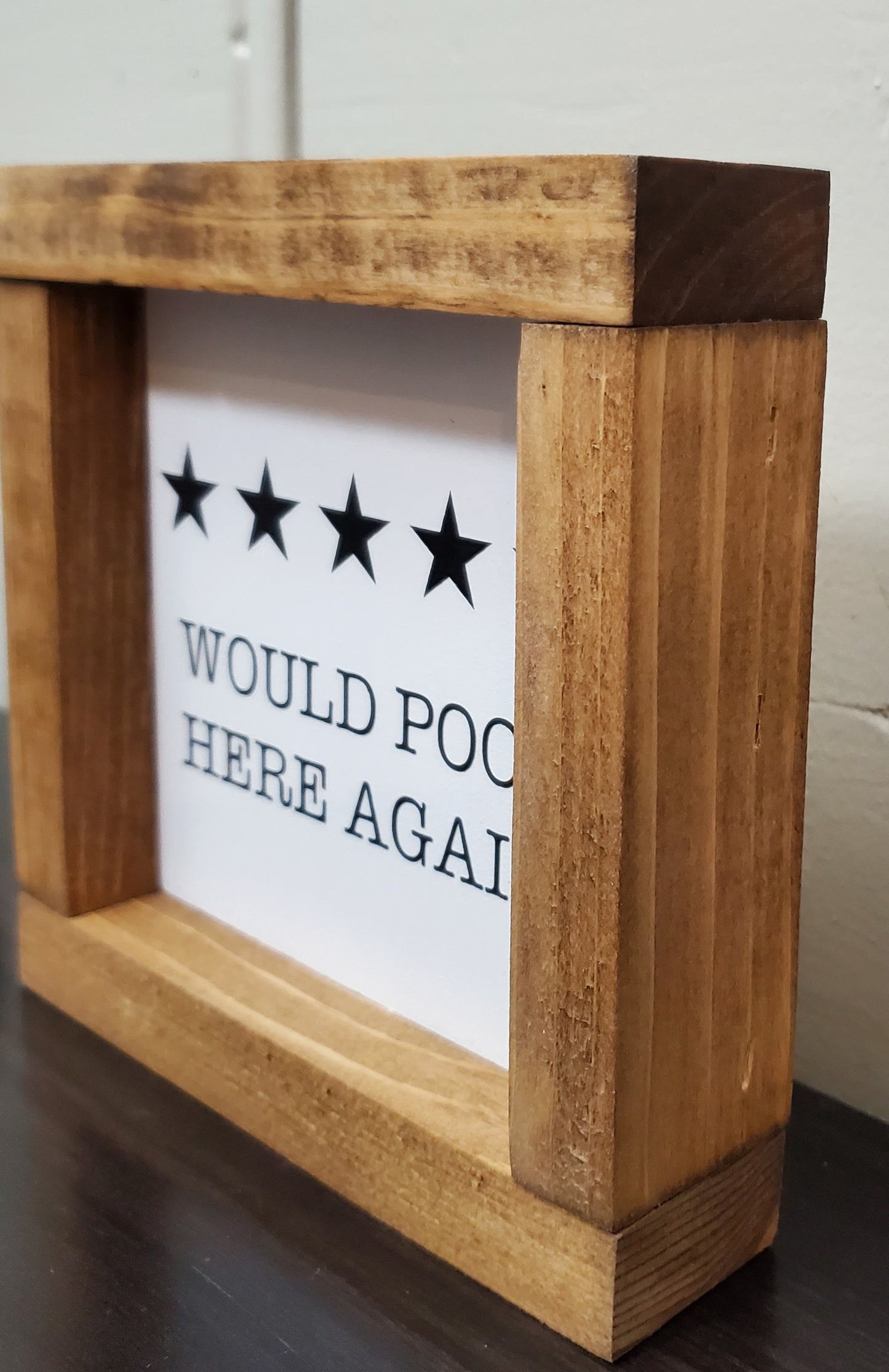 Would poop here again 6"