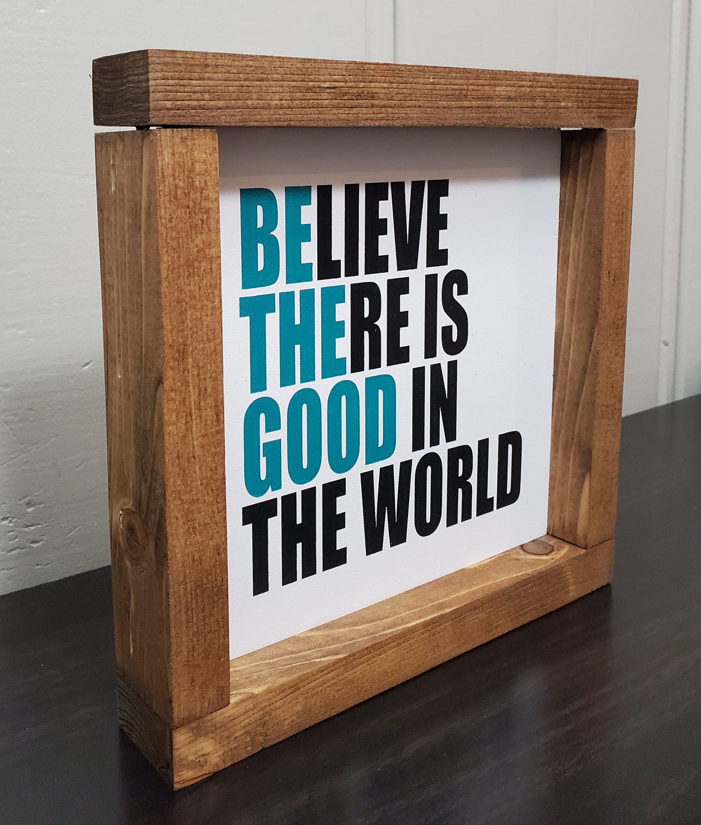 Be the good in the world