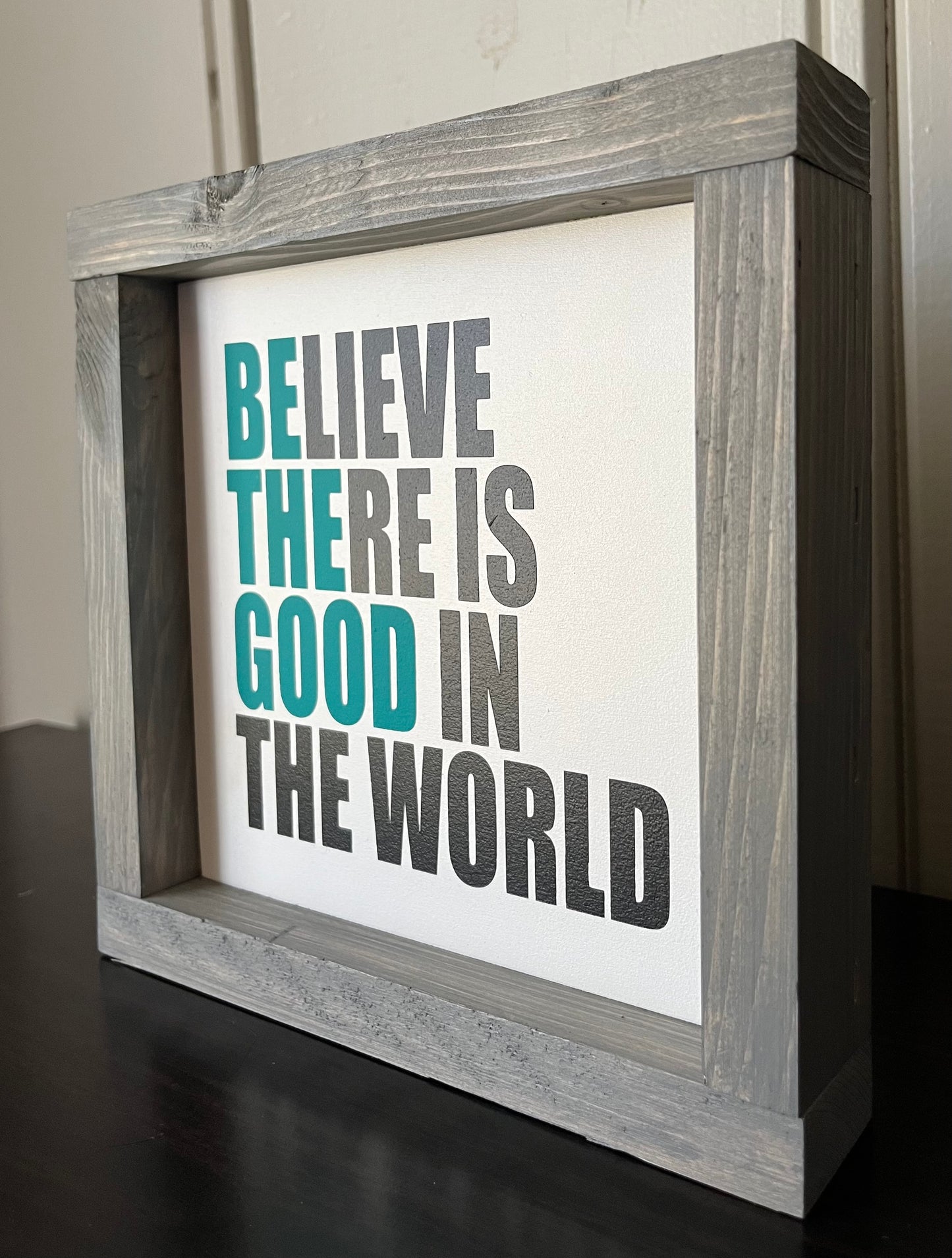 Be the good in the world