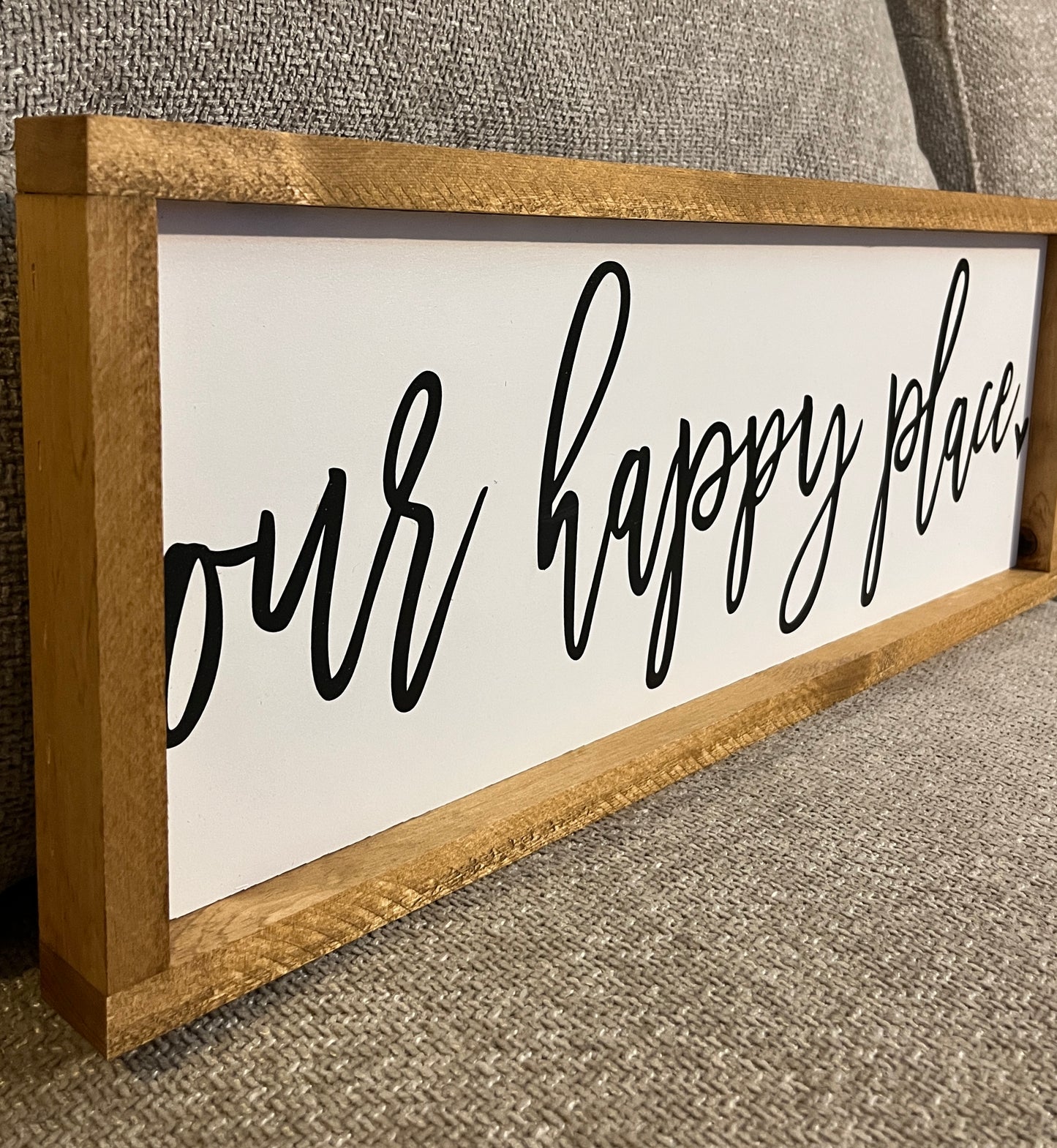 Our happy place 25.5"