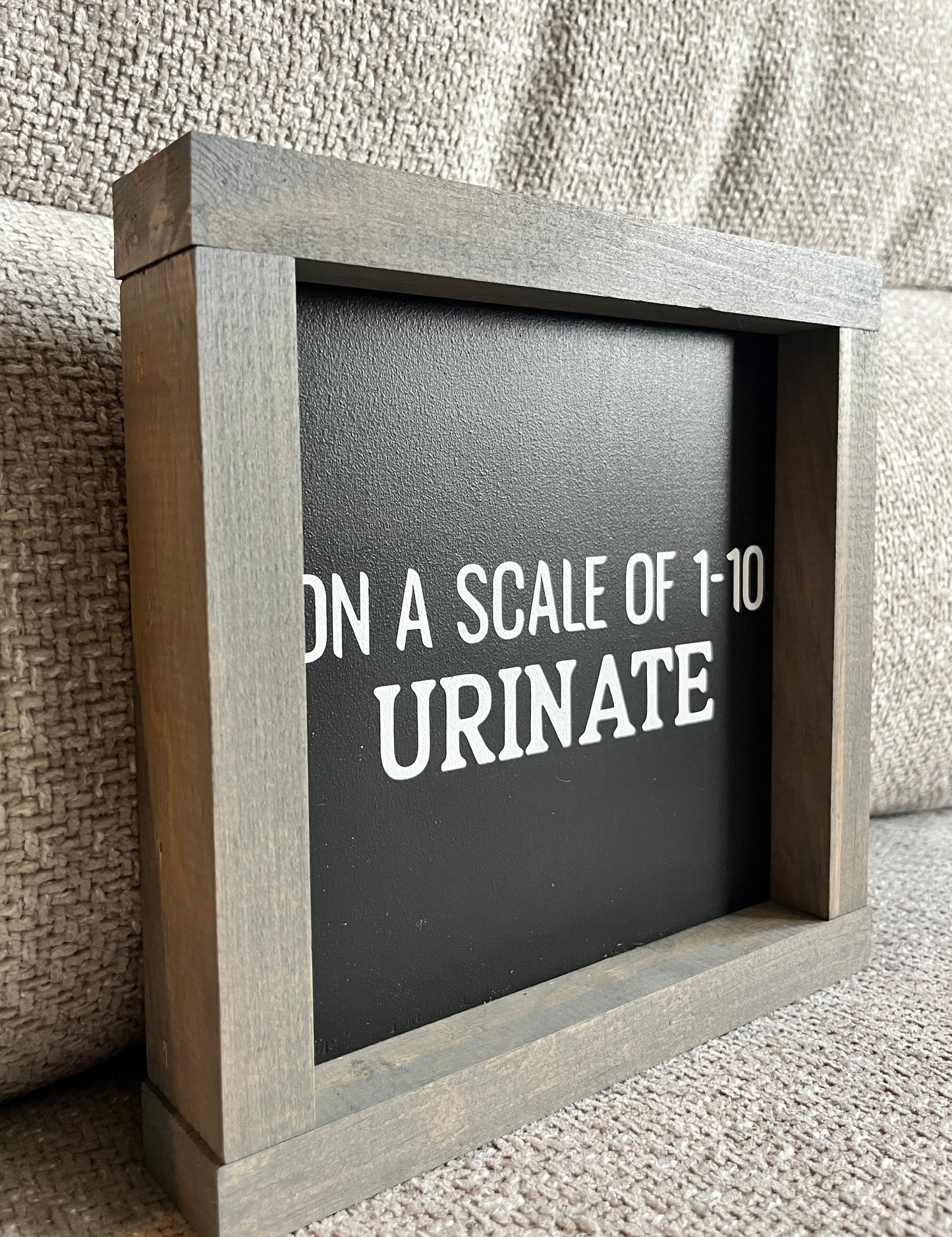 On a scale of 1-10, urinate 8"