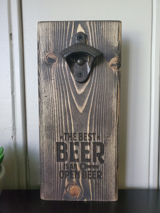 Beer opener - The best beer is an open beer