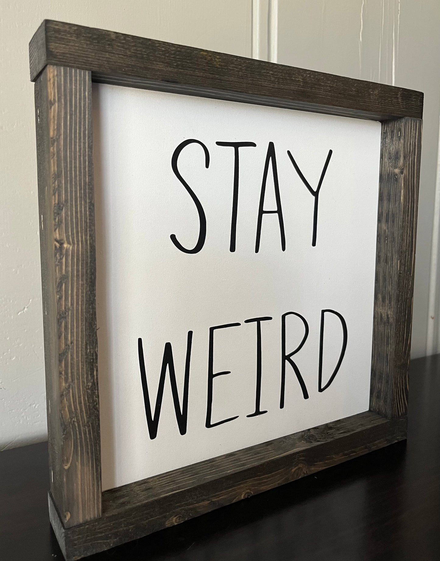 Stay Weird 10"