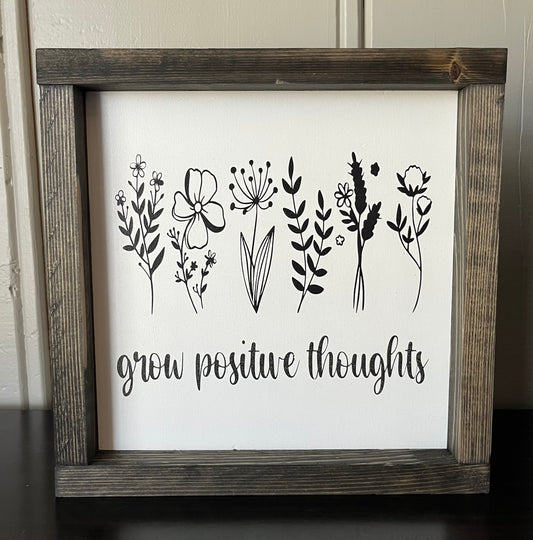Grow positive thoughts 10"