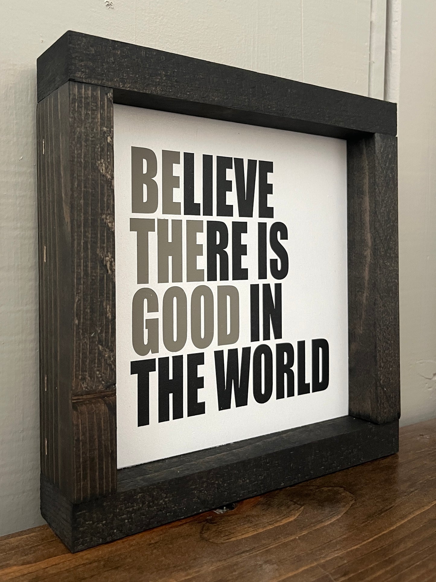 Be the good in the world