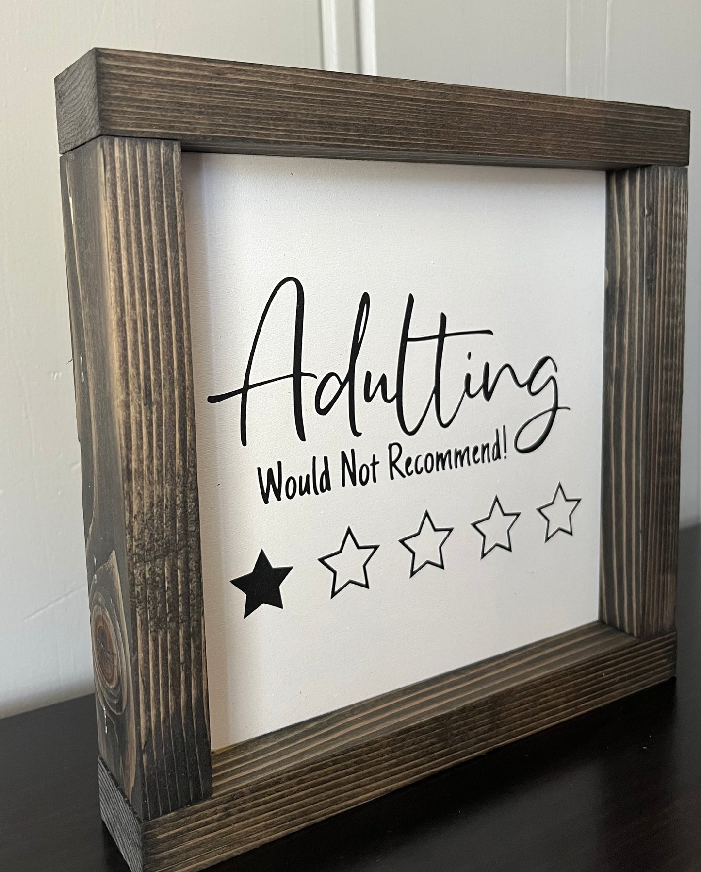 Adulting.....would not recommend 8"