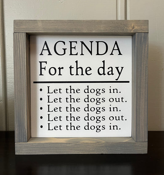 Agenda - 8" Let the dogs in....let the dogs out