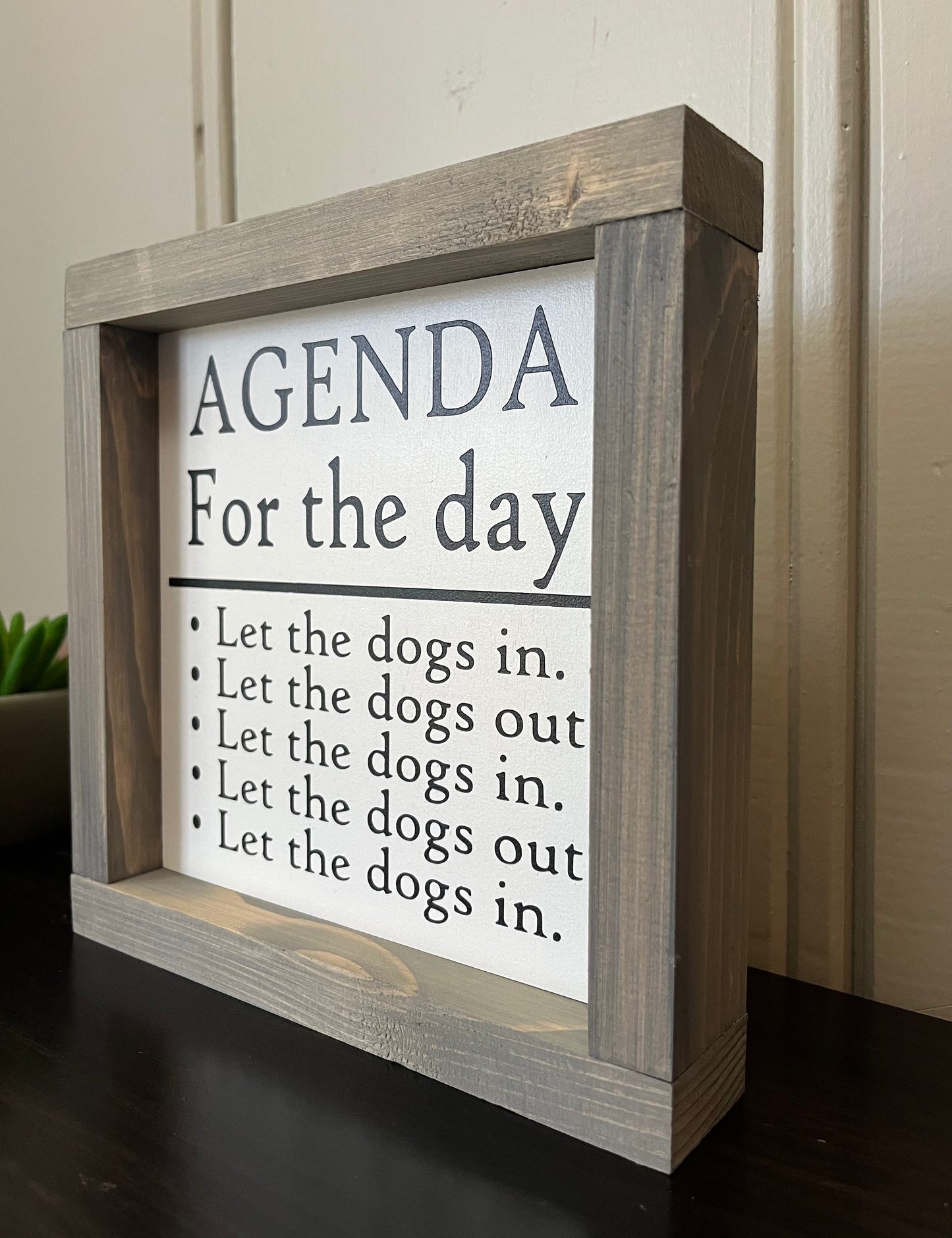 Agenda - 8" Let the dogs in....let the dogs out